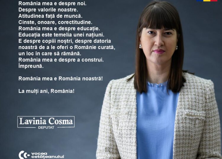 Mesajul deputatei Lavinia Cosma de Ziua României