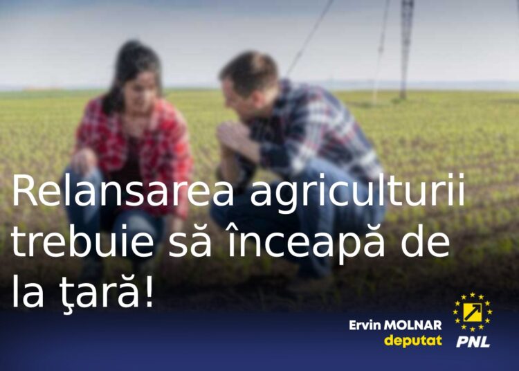 Ervin MOLNAR, deputat: „Relansarea agriculturii trebuie să înceapă de la ţară!”